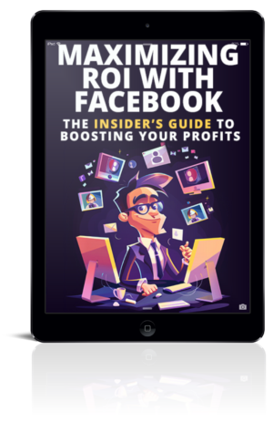 Max ROI Facebook Ads